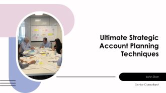 Ultimate Strategic Account Planning Techniques PPT Guidelines AT
