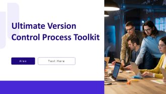 Ultimate Version Control Process Toolkit PPT Mockup AT