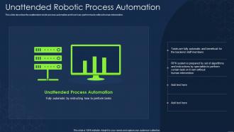 Unattended Robotic Process Automation Robotic Process Automation Types