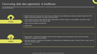 Uncovering Dark Data Opportunity In Healthcare Dark Data And Its Utilization