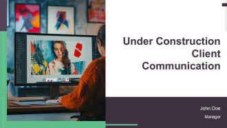 Under Construction Client Communication PPT Example AT