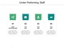 Under performing staff ppt powerpoint presentation infographic template portfolio cpb