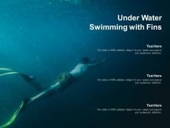 Under water swimming with fins
