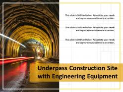 Underpass construction site with engineering equipment