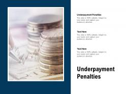 Underpayment penalties ppt powerpoint presentation professional graphics pictures cpb