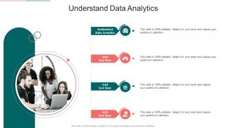 Understand Data Analytics In Powerpoint And Google Slides Cpb