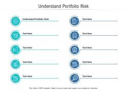 Understand portfolio risk ppt powerpoint presentation styles display cpb