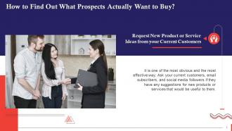 Understand Prospects Want Request New Product Ideas Training Ppt