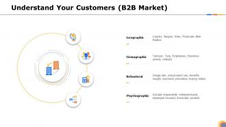 Understand your customers b2b market steps identify target right customer segments your product