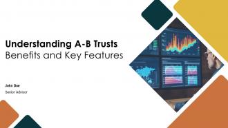 Understanding A B Trusts Benefits And Key Features PPT Sample ST AI