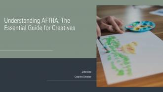 Understanding AFTRA The Essential Guide For Creatives PPT Template ST AI