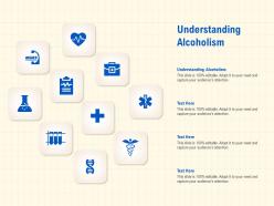 Understanding alcoholism ppt powerpoint presentation show layout