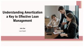 Understanding Amortization A Key To Effective Loan Management PPT Example ST AI