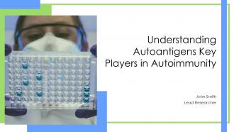 Understanding Autoantigens Key Players In Autoimmunity PPT Presentation ST AI