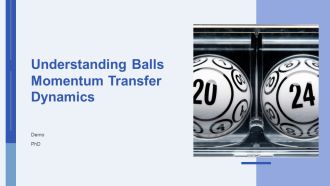 Understanding Balls Momentum Transfer Dynamics PPT Demonstration AT