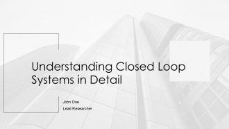 Understanding Closed Loop Systems In Detail PPT PowerPoint ACP