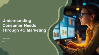 Understanding Consumer Needs Through 4C Marketing PPT Structure AT