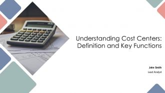 Understanding Cost Centers Definition And Key Functions PPT Guidelines AT