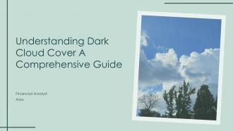Understanding Dark Cloud Cover A Comprehensive Guide PPT Example ST AI