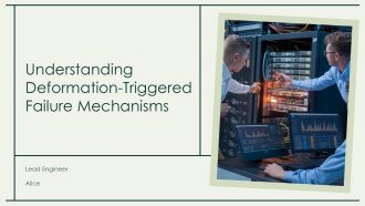 Understanding Deformation Triggered Failure Mechanisms PPT Example ST AI
