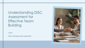 Understanding Disc Assessment For Effective Team Building PPT Template AT