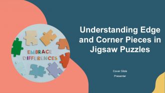 Understanding Edge And Corner Pieces In Jigsaw Puzzles PPT Slides AT
