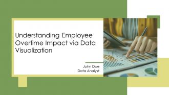 Understanding Employee Overtime Impact Via Data Visualization PPT Slides AT