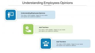 Understanding Employees Opinions In Powerpoint And Google Slides Cpb