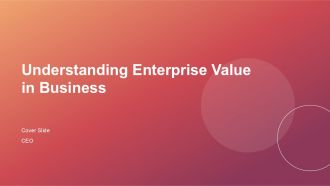 Understanding Enterprise Value In Business PPT Information ACP