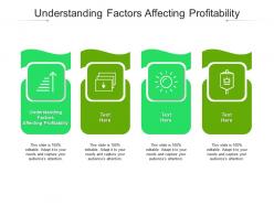 Understanding factors affecting profitability ppt powerpoint presentation styles designs cpb