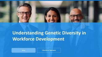Understanding Genetic Diversity In Workforce Development PPT Summary ACP