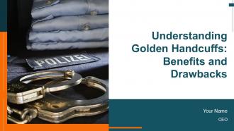 Understanding Golden Handcuffs Benefits And Drawbacks PPT Sample ST AI