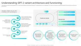 Understanding Gpt 2 Variant Architecture And Functioning Chatgpt Impact How ChatGPT SS V