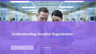 Understanding Hospital Organization PPT Structure AT