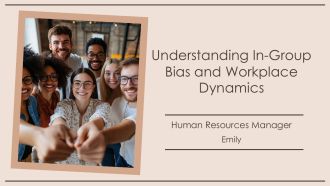 Understanding In Group Bias And Workplace Dynamics PPT Slides AT