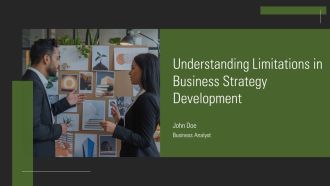 Understanding Limitations In Business Strategy Development PPT Sample AT