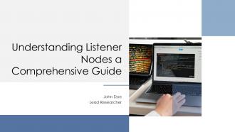 Understanding Listener Nodes A Comprehensive Guide PPT Example ST AI