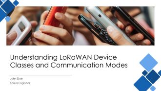 Understanding Lorawan Device Classes And Communication Modes PPT Presentation AT