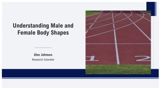 Understanding Male And Female Body Shapes PPT Structure AT