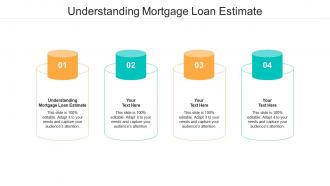 Understanding mortgage loan estimate ppt powerpoint presentation pictures gallery cpb