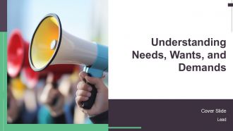 Understanding Needs Wants And Demands PPT Sample AT