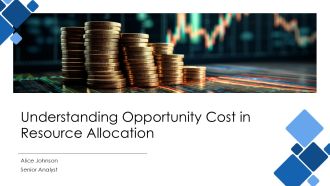 Understanding Opportunity Cost In Resource Allocation PPT Information AT