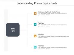 Understanding private equity funds ppt powerpoint presentation file cpb