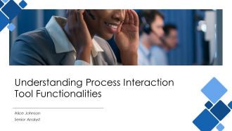 Understanding Process Interaction Tool Functionalities PPT Summary AT
