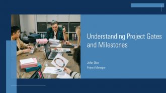 Understanding Project Gates And Milestones PPT Information ACP