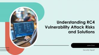 Understanding RC4 Vulnerability Attack Risks And Solutions PPT Template ST AI