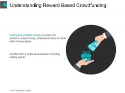 Understanding reward based crowdfunding ppt diagrams