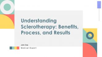 Understanding Sclerotherapy Benefits Process And Result PPT Slides ST AI