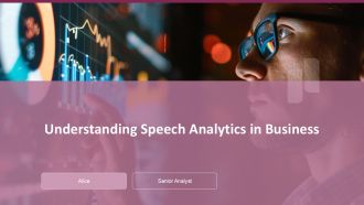 Understanding Speech Analytics In Business PPT Guidelines ACP