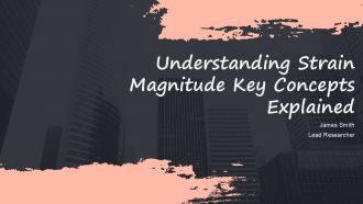 Understanding Strain Magnitude Key Concepts Explained PPT Slides ST AI